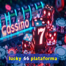 lucky 66 plataforma